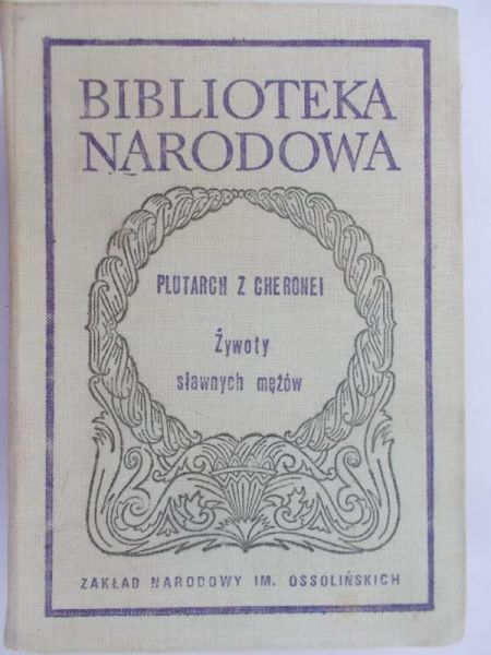 Plutarch z Cheronei - Żywoty sławnych mężów, BN