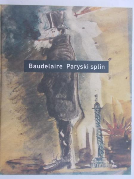 Baudelaire Charles - Paryski splin