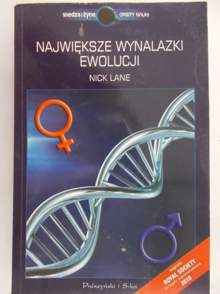 Lane Nick - Największe wynalazki ewolucji