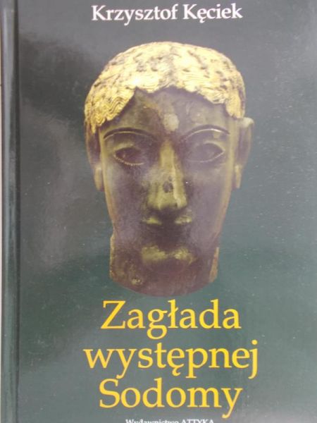 Kęcik Krzysztof - Zagłada występnej Sodomy