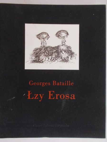Bataille Georges - Łzy Erosa