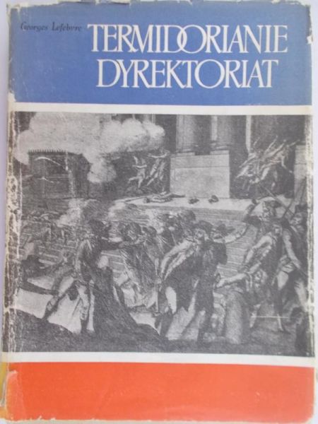 Lefebvre Georges - Termidorianie dyrektoriat