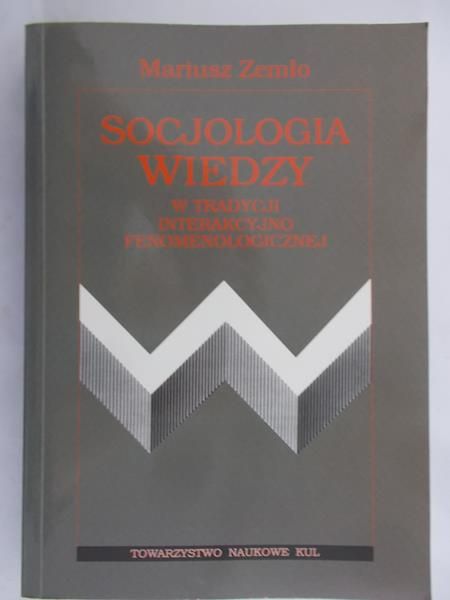 Zemło Mariusz - Socjologia wiedzy