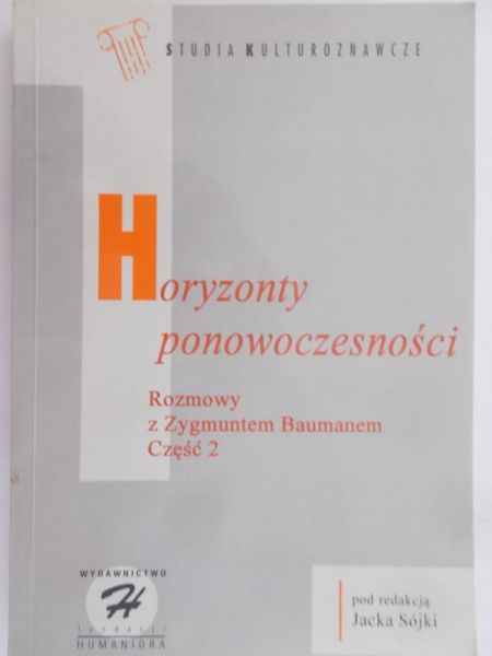 Sójka Jacek (red.) - Horyzonty ponowoczesności