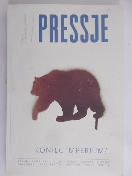 Gałecki Sebastian (red.) - Pressje: Koniec Imperium ?