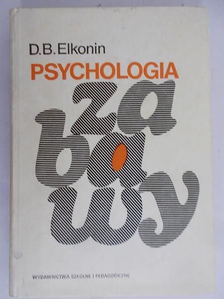 Elkonin D.B. - Psychologia zabawy