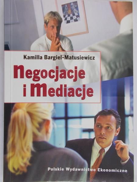 Bargiel-Matusiewicz Kamilla - Negocjacje i mediacje