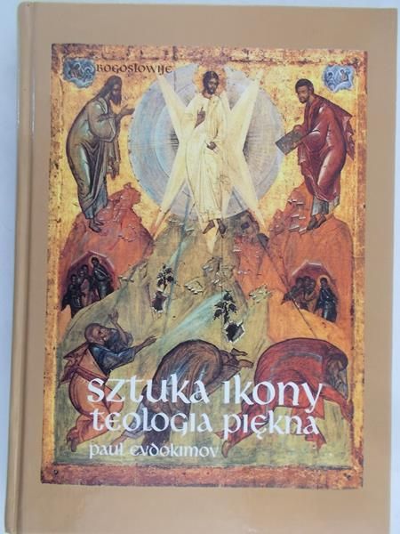 Evdokimov Paul - Sztuka ikony. Teologia piękna