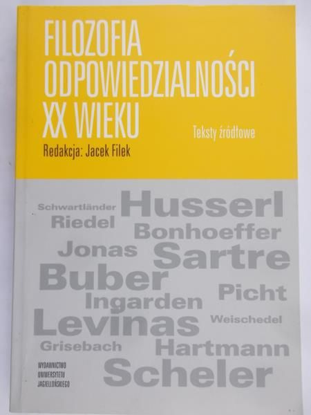 Filek Jacek - Filozofia odpowiedzialności XX wieku