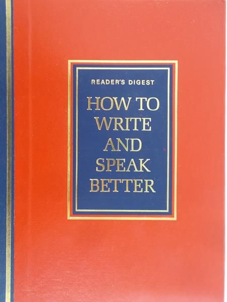Kahn Rllison John (red.) - How to write and speak Better
