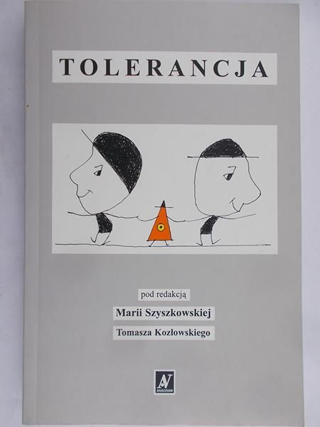 Szyszkowska Maria (red.) - Tolerancja