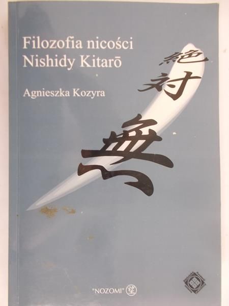 Kozyra Agnieszka - Filozofia nicości Nishidy Kitaro
