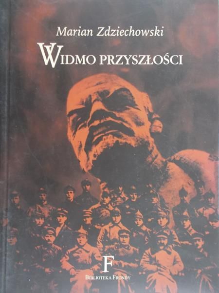 Zdziechowski Marian - Widmo przyszłości