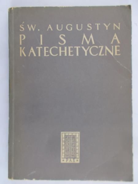 Misiołek Edmund - św. Augustyn Pisma Katechetyczne