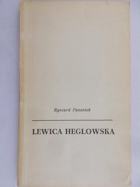 Panasiuk Ryszard - Lewica heglowska
