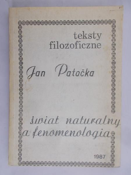 Patocka Jan - Świat naturalny a fenomenologia