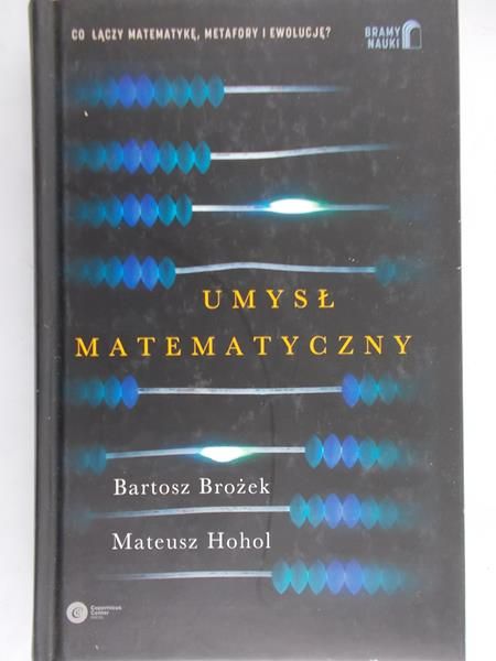Brożek Bartosz - Umysł matematyczny