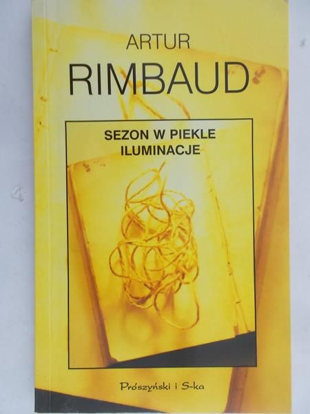Rimbaud Artur - Sezon w piekle. Iluminacje