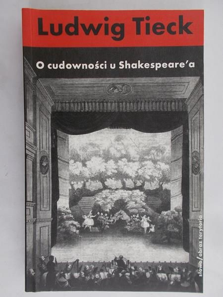 Tieck Ludwig - O cudowności u Szekspira i inne pisma krytyczne t.5