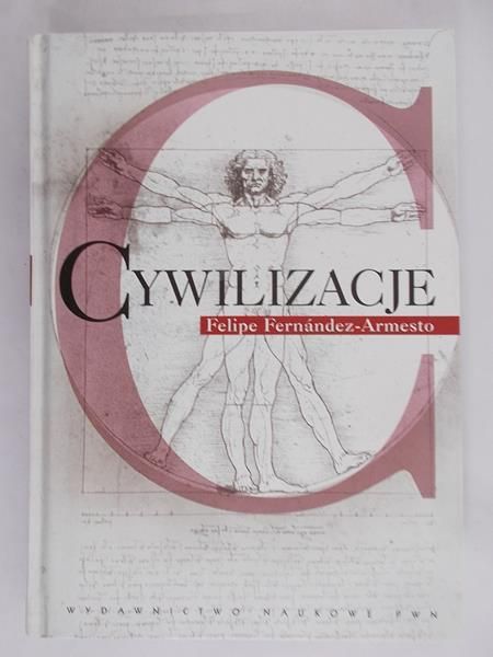 Fernandez-Armesto Felipe - Cywilizacje