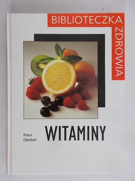 Oberbeil Klaus - Witaminy