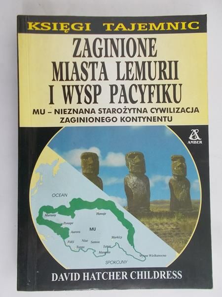Childress David Hatcher - Zaginione miasta Lemurii i Wysp Pacyfiku
