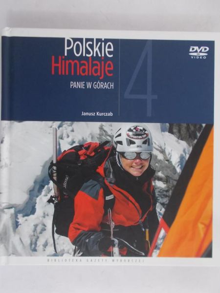 Kurczab Janusz - Polskie Himalaje- Wielkie wspinaczki