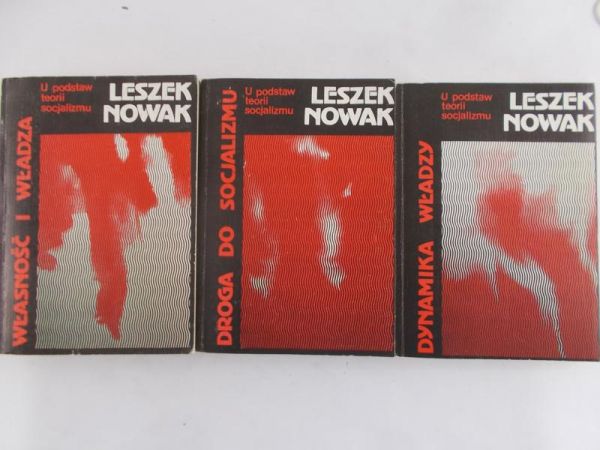 Nowak Leszek - U podstaw teorii socjalizmu, T. I-III