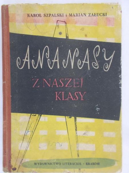 Szpalski Karol - Ananasy z naszej klasy