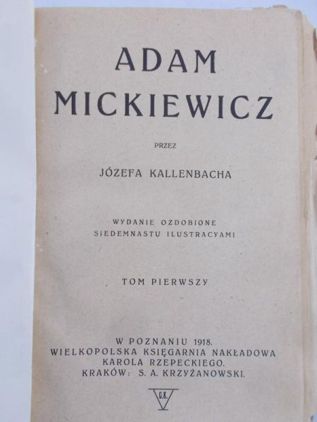 Kallenbach Józef - Adam Mickiewicz, Tom I 1918 r.
