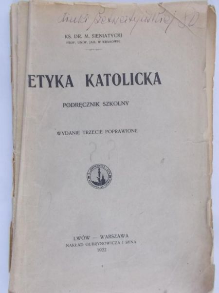 Sieniatycki M. - Etyka katolicka, 1922 r.
