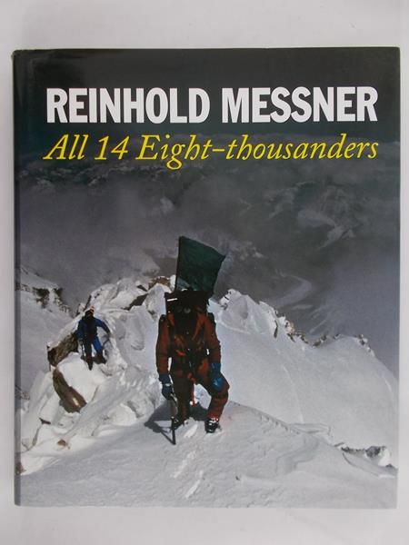 Messner Reinhold - All 14 Eight-thousanders