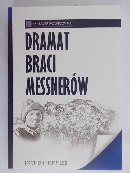 Hemmleb Jochen - Dramat braci Messnerów