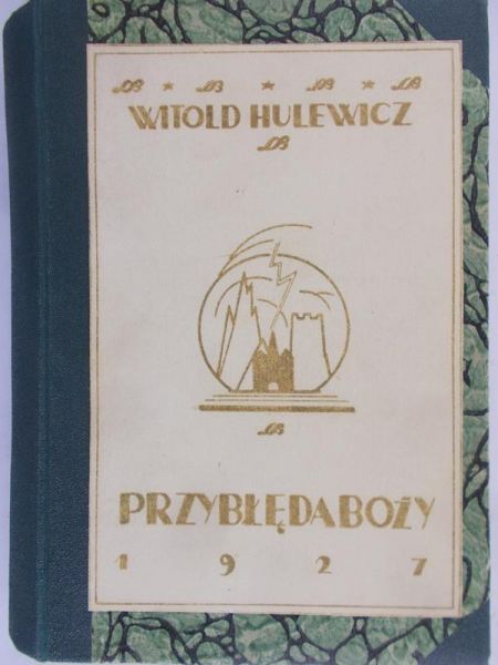Hulewicz Witold - Przybłęda boży, 1927