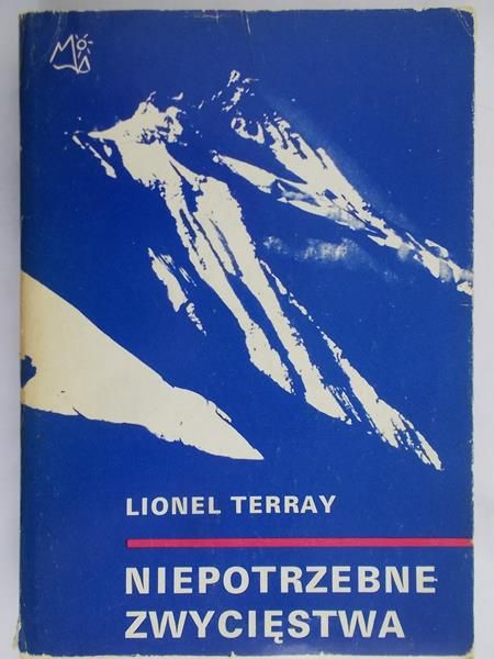Terray Lionel - Niepotrzebne zwycięstwa