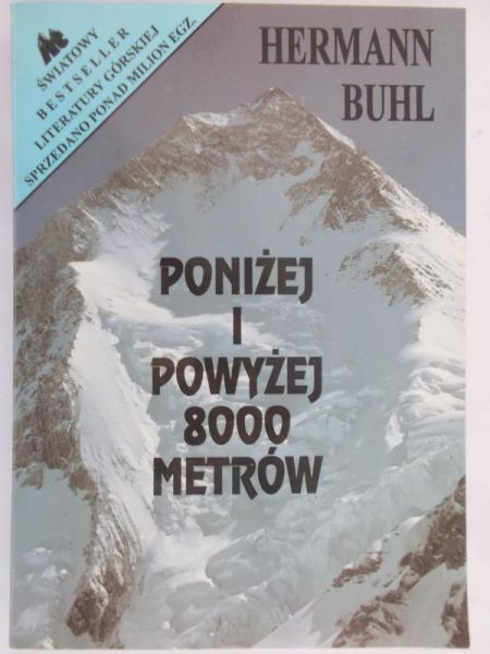 Buhl Hermann - Poniżej i powyżej 8000 metrów
