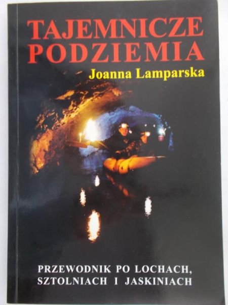 Lamparska Joanna - Tajemnicze podziemia
