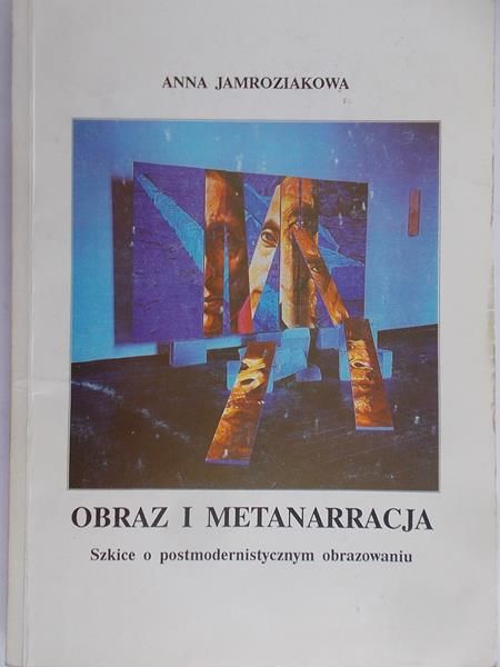Jamroziakowa Anna - Obraz i metanarracja