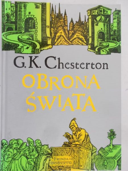 Chesterton Gilbert K. - Obrona Świata