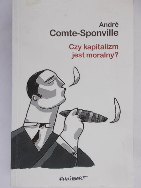 Comte-Sponville Andre - Czy kapitalizm jest moralny?