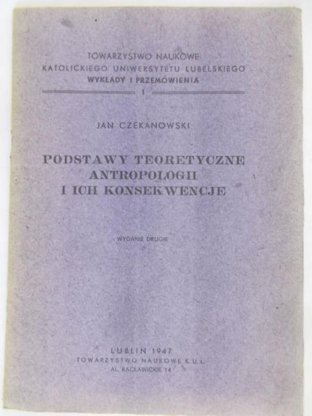 Czekanowski Jan - Podstawy teoretyczne antropologii i ich konsekwencje 1947 r.