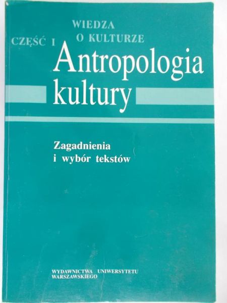 Mencwel Andrzej (red.) -  Antropologia kultury, Część I