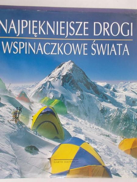 Hattingh Garth - Najpiękniejsze drogi wspinaczkowe świata