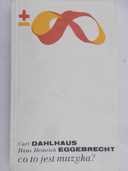 Dahlhaus Carl -  Co to jest muzyka