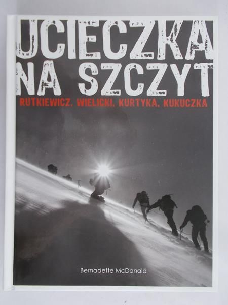 McDonald Bernadette - Ucieczka na szczyt