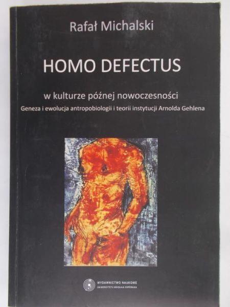 Michalski Rafał  - Homo Defectus