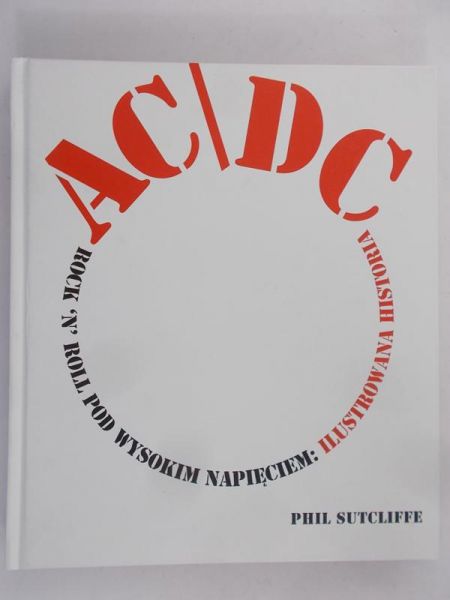 Sutcliffe Phill - AC/DC Rock 'N'  Roll pod wysokim napięciem