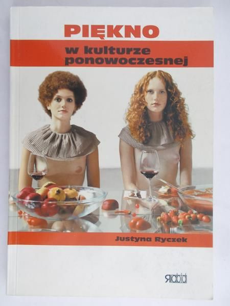 Ryczek Justyna - Piękno w kulturze ponowoczesnej