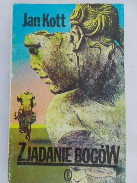 Kott Jan - Zjadania Bogów
