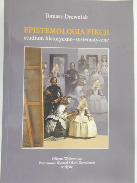Drewniak Tomasz - Epistemologia fikcji